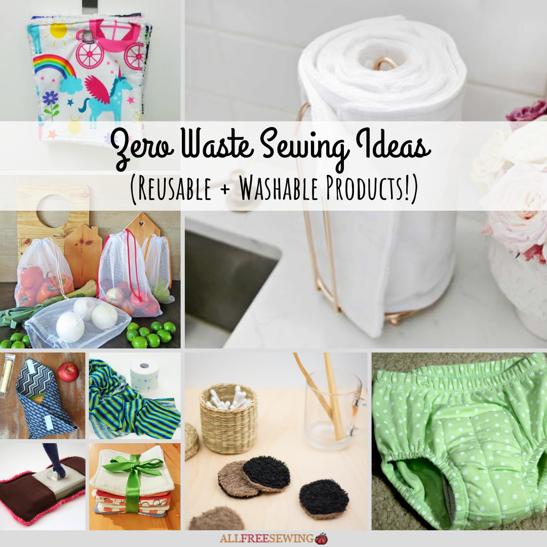 35 Zero Waste Sewing Ideas (Reusable Products!)