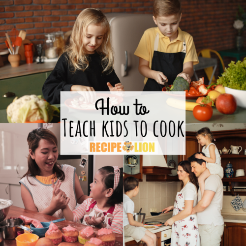 Teaching Kids To Cook | RecipeLion.com