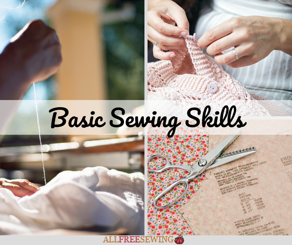 What are Basic Sewing Skills? | AllFreeSewing.com