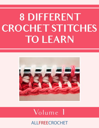 8 Different Crochet Stitches to Learn Free eBook (Volume I)