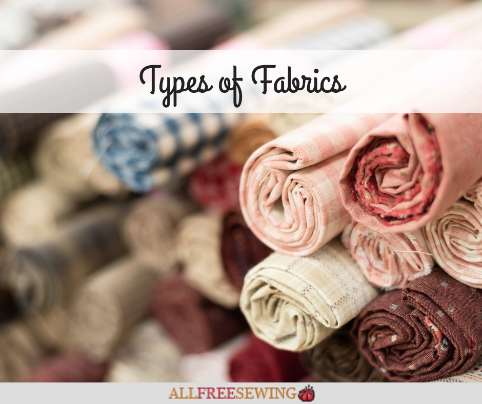 Types of Fabric | AllFreeSewing.com