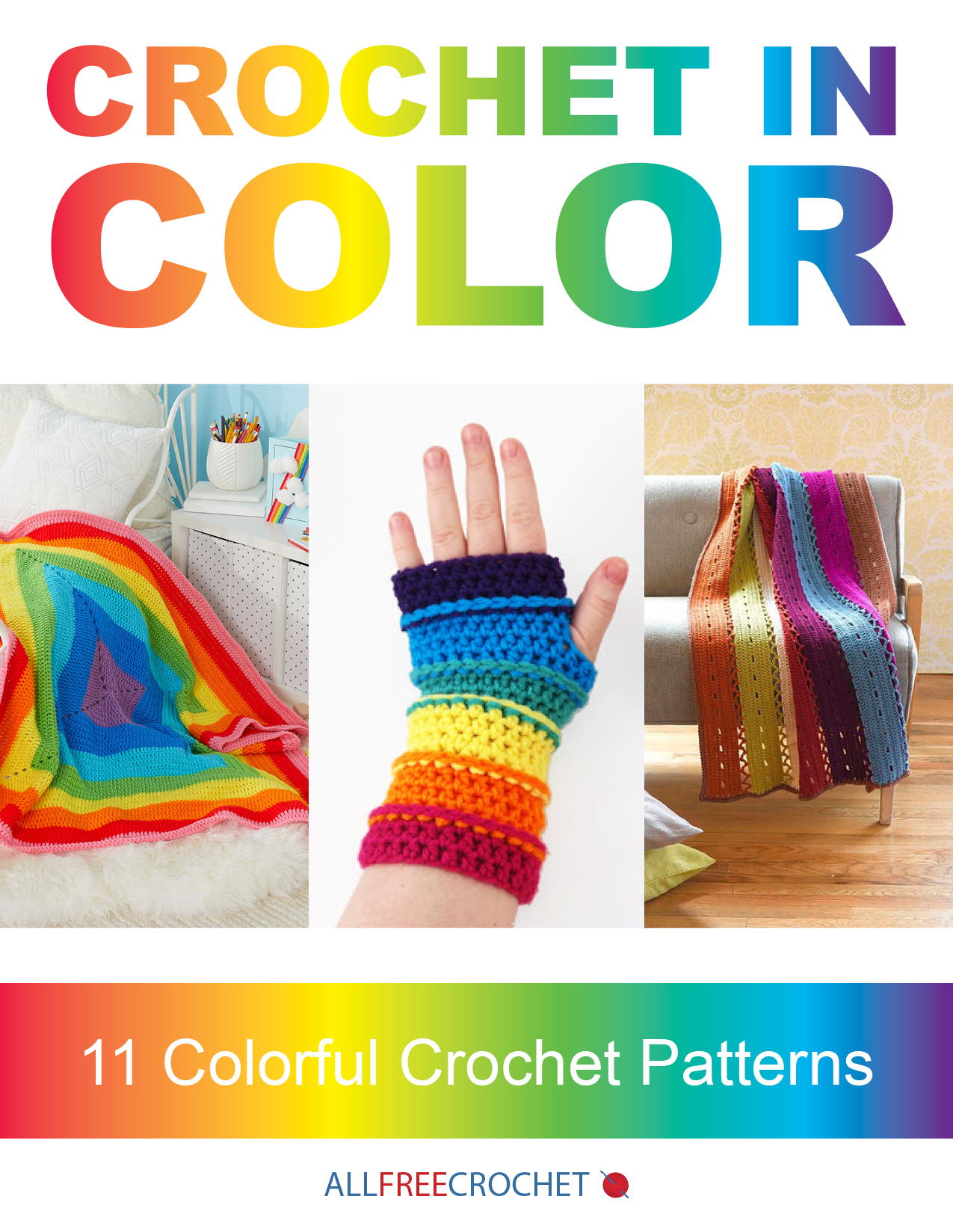 11 Colorful Crochet Patterns Free EBook AllFreeCrochet 11-colorful-crochet-patterns-free-ebook-allfreecrochet