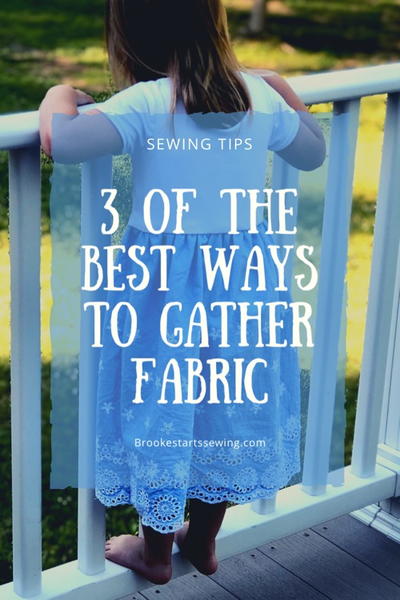 The Best And Easiest Ways To Gather Fabric!