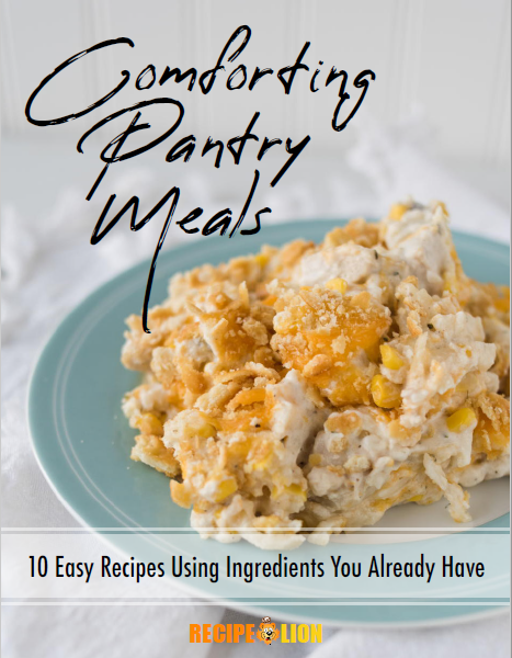 Comforting Pantry Meals: 10 Recipes Using Ingredients You Already Have eBook