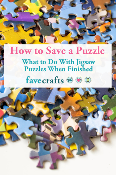 How to Save a Puzzle What to Do With Jigsaw Puzzles When Finished