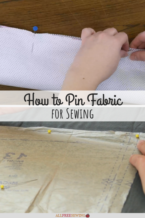 How to Pin for Sewing (Tips for Patterns & Fabric) | AllFreeSewing.com