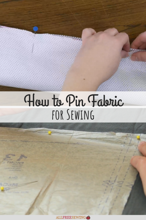Pinning Textiles How to Pin for Sewing (Tips for Patterns & Fabric) | AllFreeSewing.com