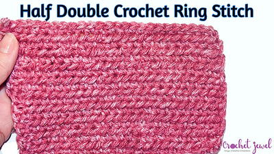 Half Double Crochet Ring Stitch