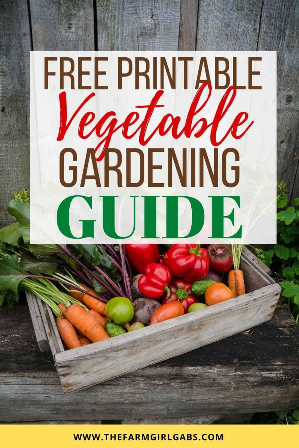 Free Printable Vegetable Gardening Guide