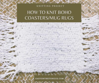 How To Knit Free Boho Coasters (mug Rugs)