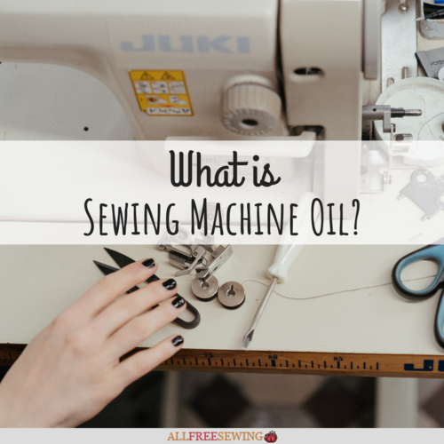 What is Sewing Machine Oil