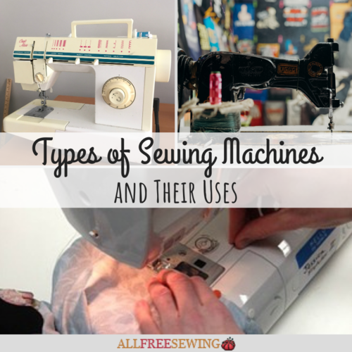 Types of Sewing Machines (and Their Uses) | AllFreeSewing.com