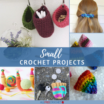 44 Small Crochet Projects