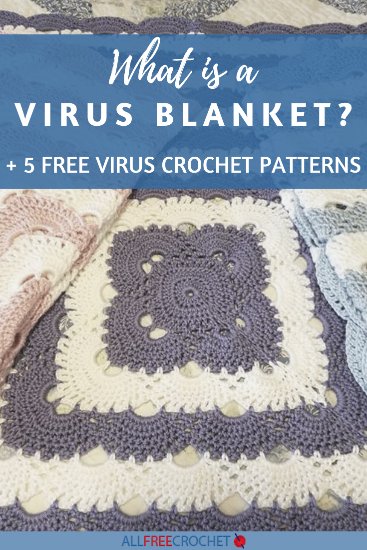 What is a Virus Blanket? + 5 Free Virus Crochet Patterns | AllFreeCrochet.com what-is-a-virus-blanket-5-free-virus-crochet-patterns-allfreecrochet-com