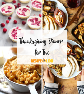 Thanksgiving Dinner for Two: 26 Fantastic Recipes | RecipeLion.com