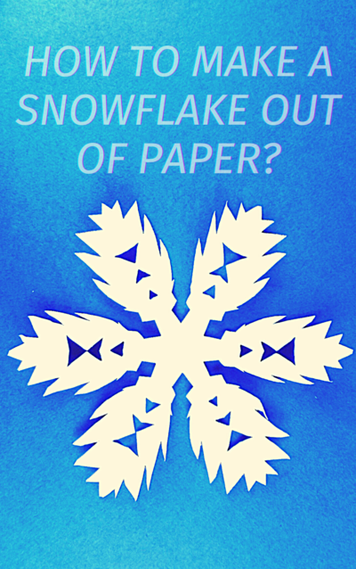 How To Make A Paper Snowflake