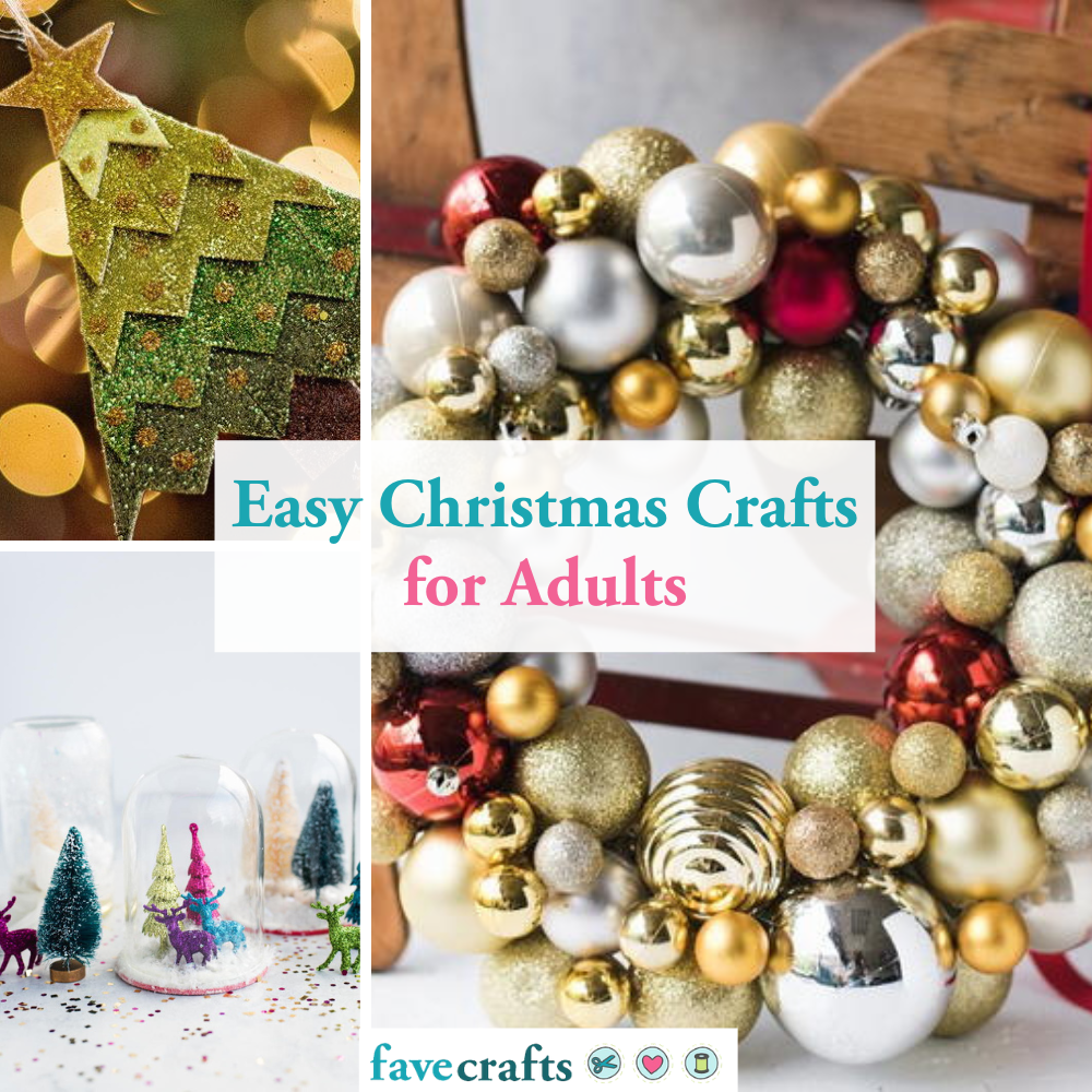 100+ Easy Christmas Crafts for Adults | FaveCrafts.com
