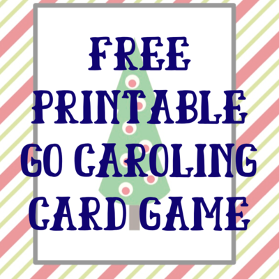Go Caroling Printable Christmas Card Game