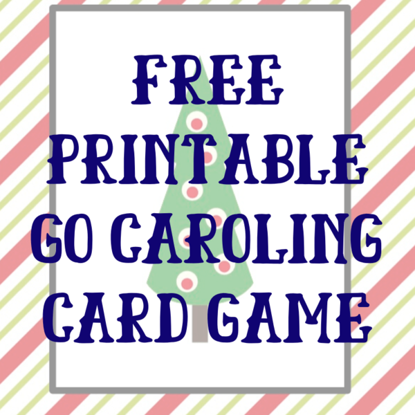 Go Caroling Printable Christmas Card Game