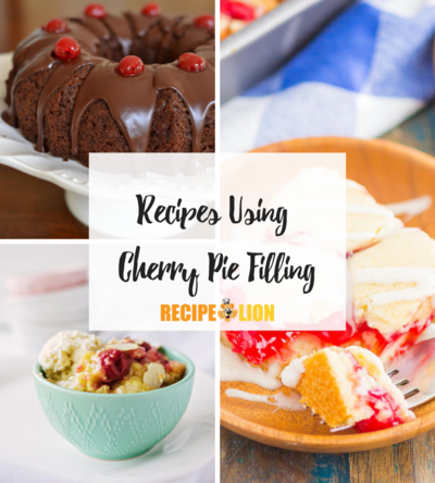 10 Amazing Recipes Using Cherry Pie Filling