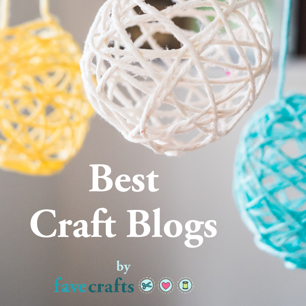 60 Best Craft Blogs You'll Love | FaveCrafts.com