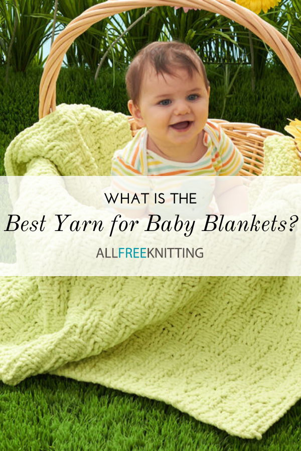 What is the Best Yarn for Baby Blankets?