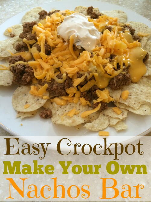 Easy Slow Cooker Make Your Own Nachos Bar