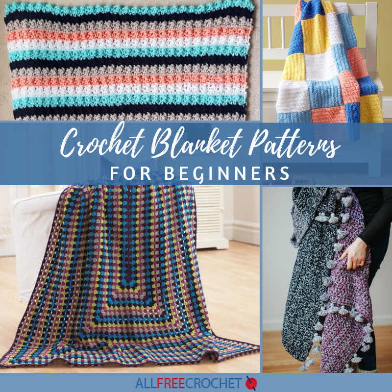 30 Beginner Crochet Blanket Patterns (Free)