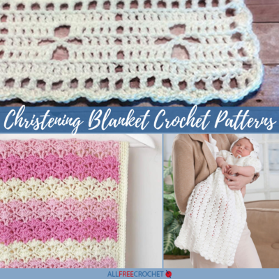 17 Free Crochet Patterns for Christening Blankets