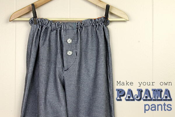 How to Sew Pajama Pants