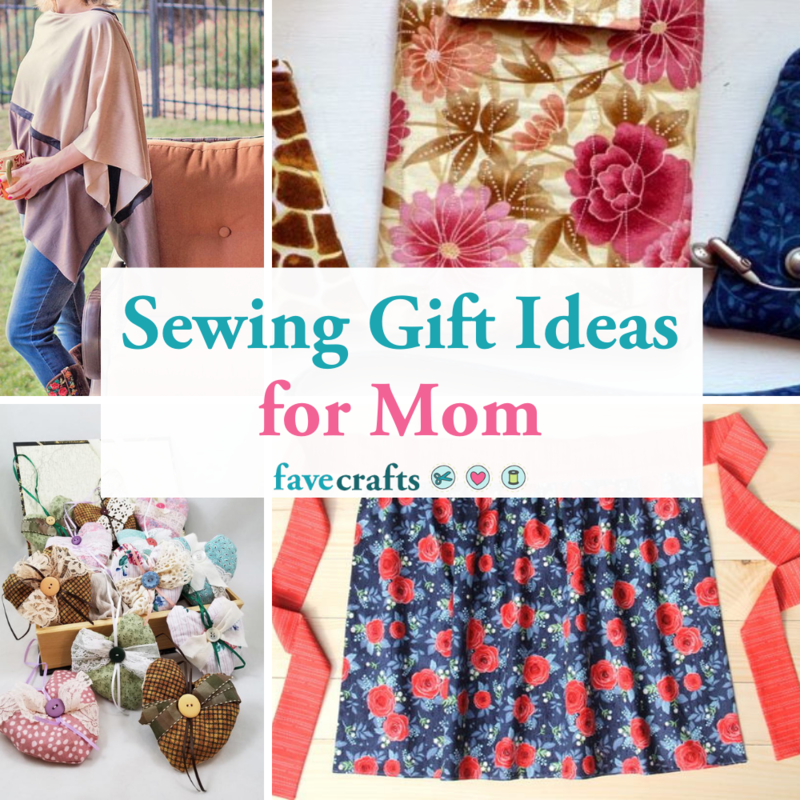 19 Sewing Gift Ideas for Mom | FaveCrafts.com