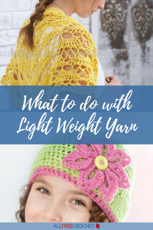 What Do I Crochet with Light Weight Yarn