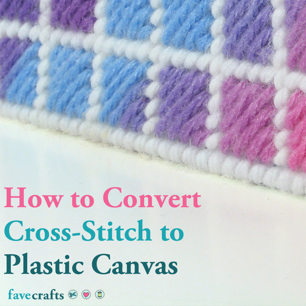 How To Convert Cross Stitch To Plastic Canvas FaveCrafts how-to-convert-cross-stitch-to-plastic-canvas-favecrafts