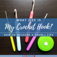 What Size is My Crochet Hook? How to Measure a Crochet Hook