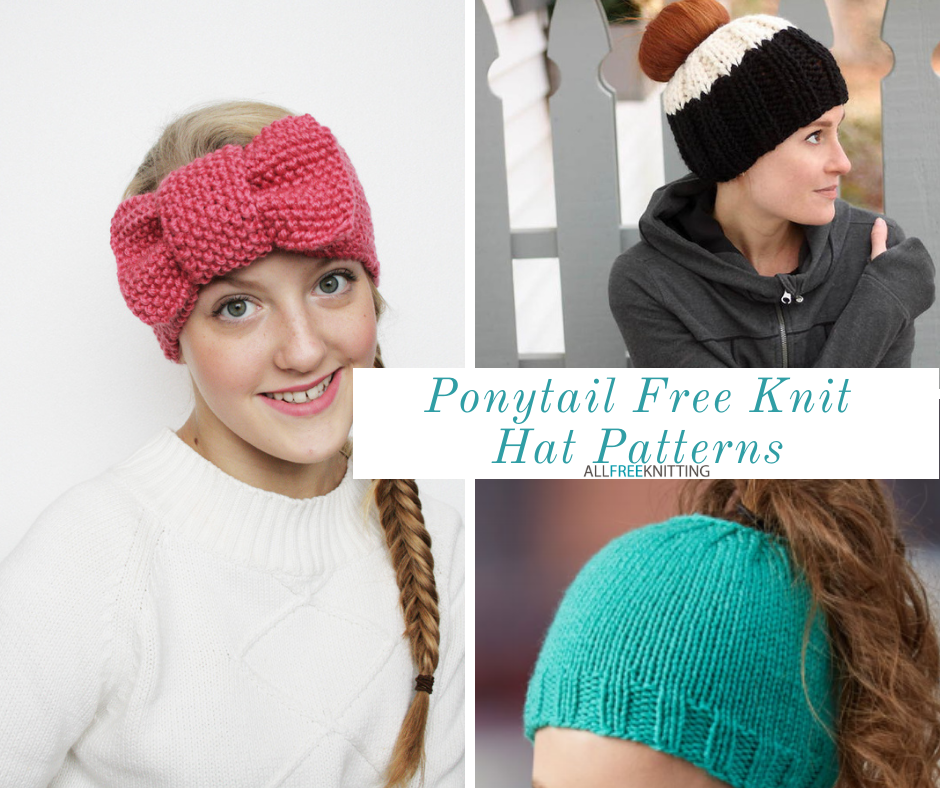 Accidental Genius + 11 Ponytail Free Knit Hat Patterns | Allfreeknitting.cOm