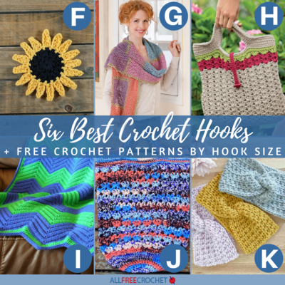 30 Crochet Patterns By Hook Size Using the 6 Best Hooks
