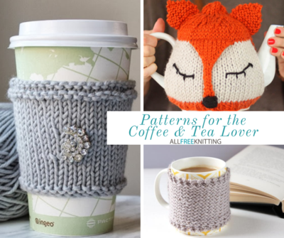 Hug That Mug: Patterns for the Coffee & Tea Lover