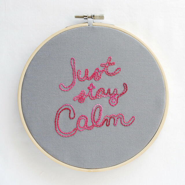 Just Stay Calm Embroidery Pattern