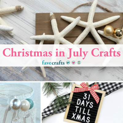 22 Christmas in July Crafts