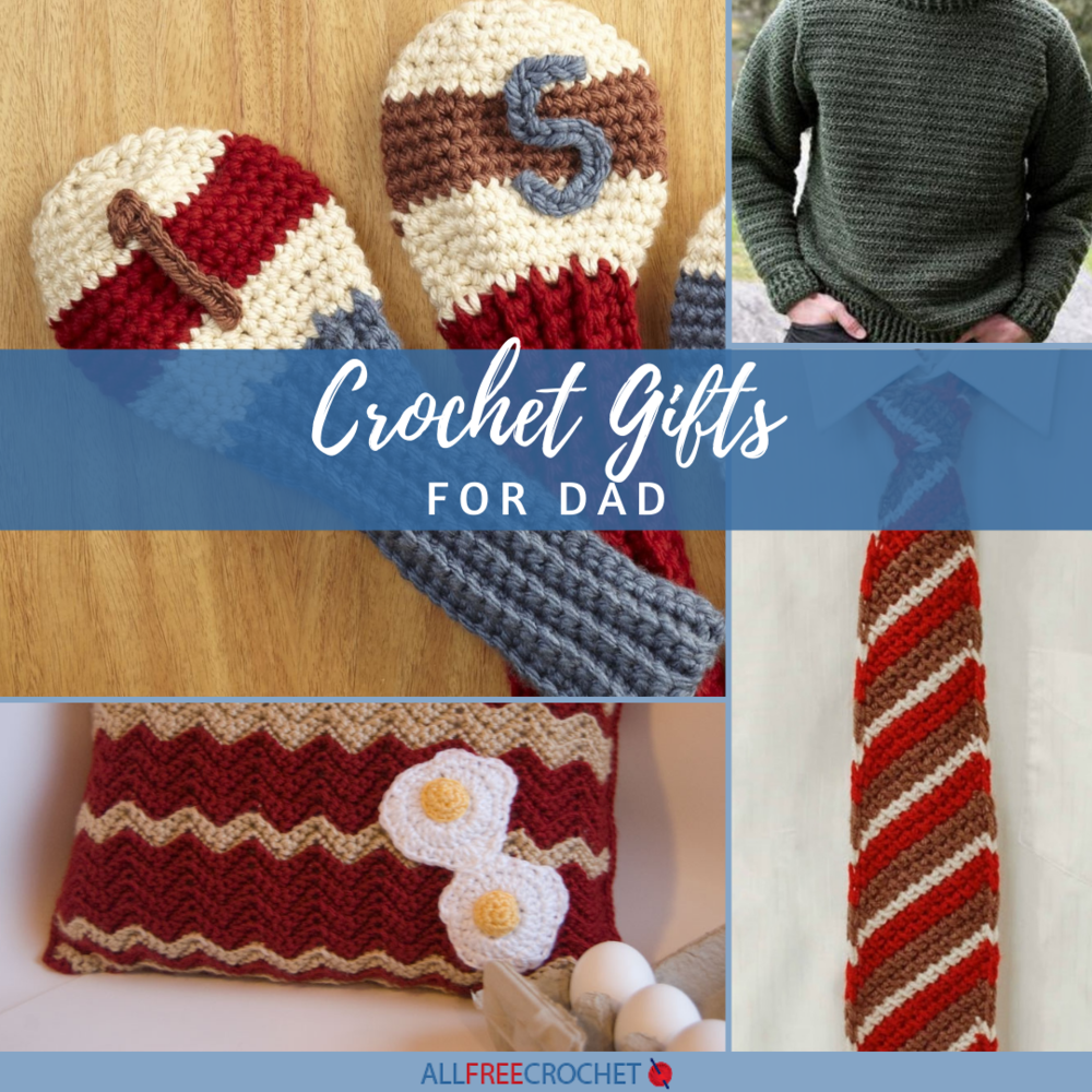 12 Crochet Gifts for Dad AllFreeCrochet com