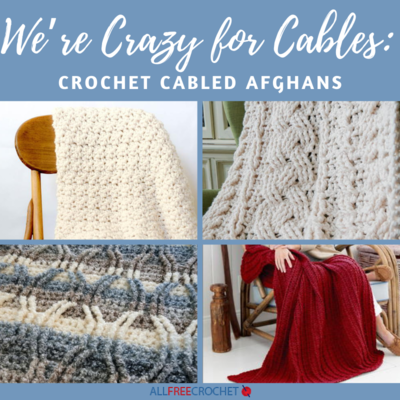 20 Crochet Cabled Afghans
