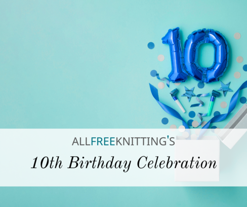 AllFreeKnittings 10th Birthday Celebration