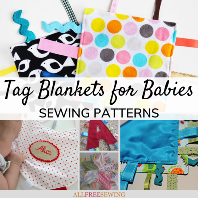 12 Tag Blankets for Babies Patterns Free AllFreeSewing