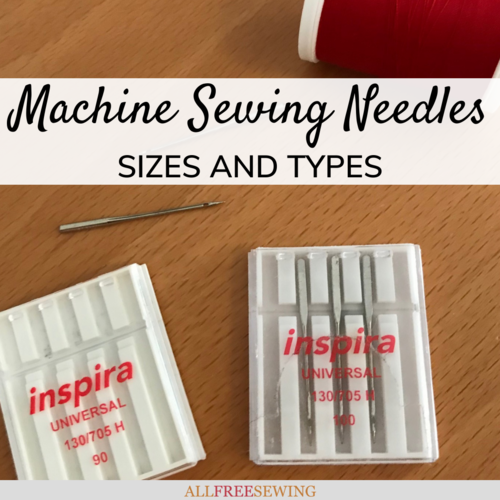 Sewing Machine Needle Sizes Explained | AllFreeSewing.com