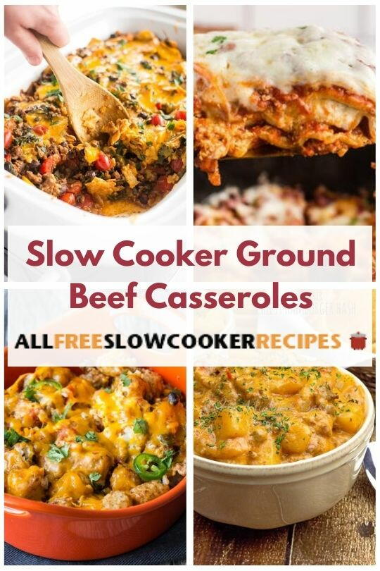 16 Slow Cooker Ground Beef Casseroles