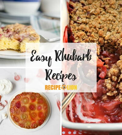 Easy Rhubarb Recipes for Summer