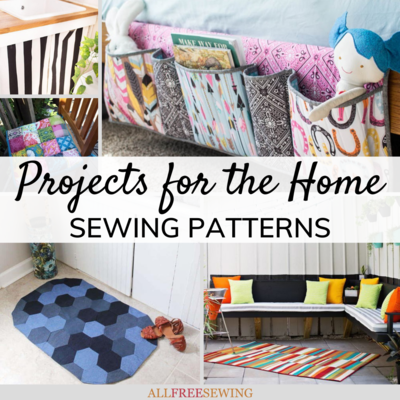 40 Home Projects to Sew in Your Downtime