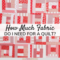 How Much Fabric Do I Need for a Quilt?