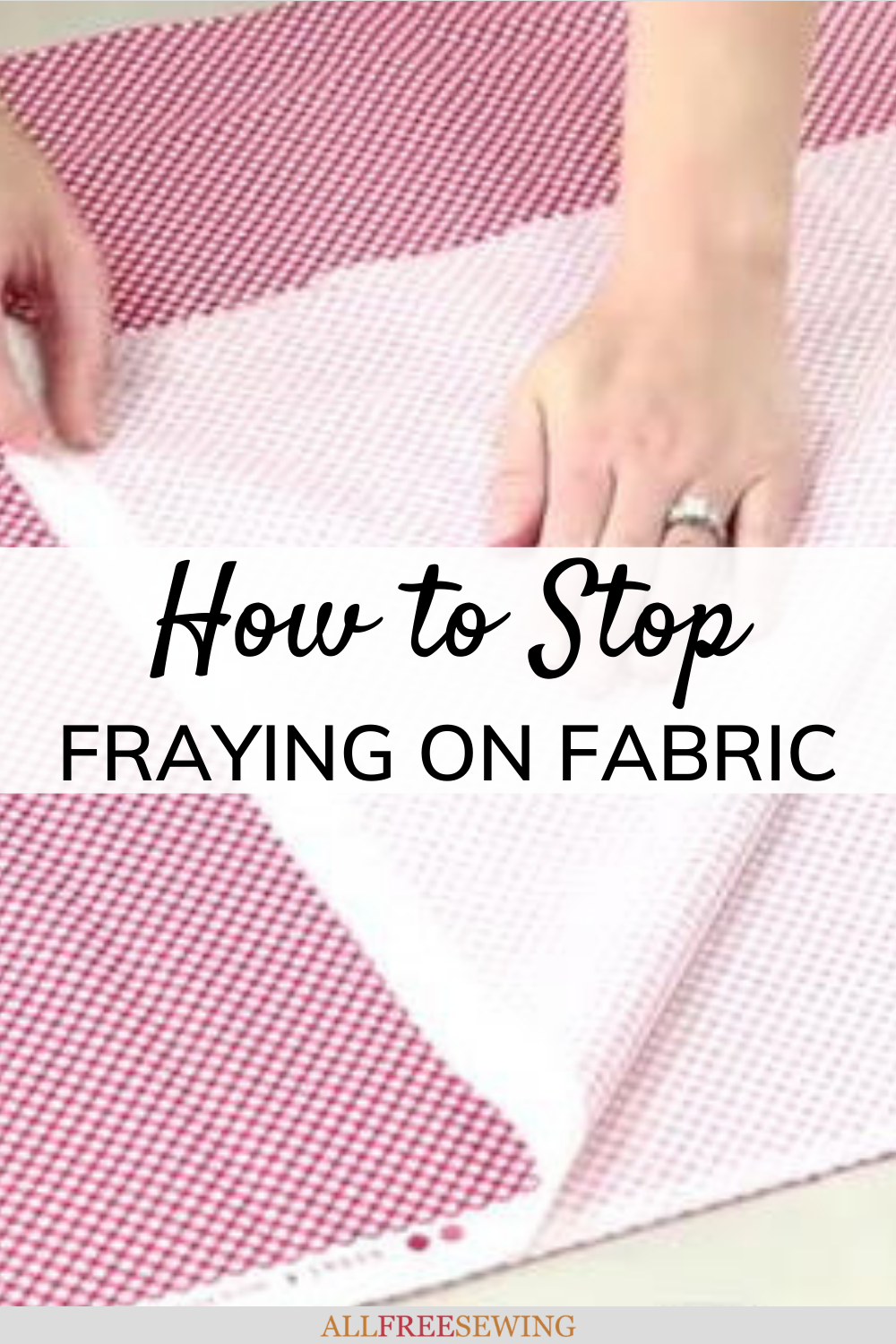 How To Stop Fabric Edges From Fraying Using No-Sew Finishing