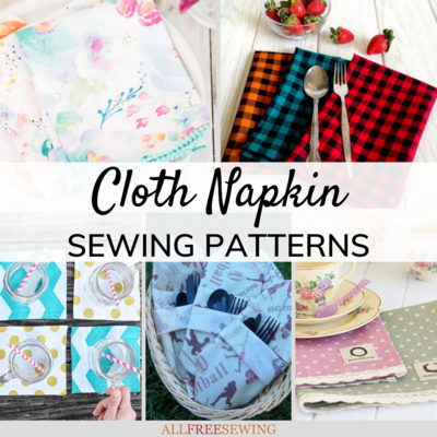 18 Fun Fast and Fancy Cloth Napkin Patterns 